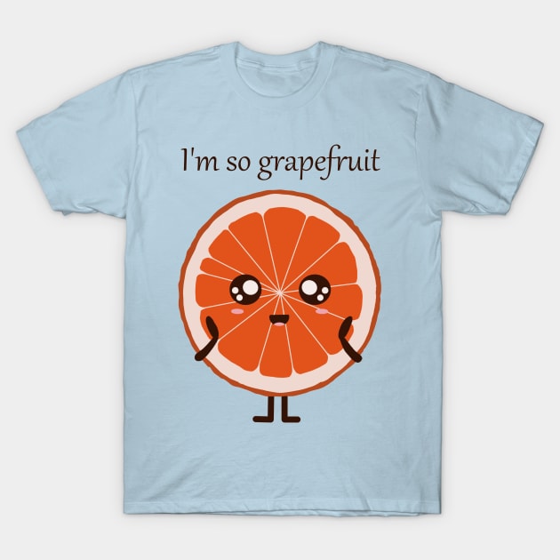 Grapefruit, grateful T-Shirt by Anahis Digital Art